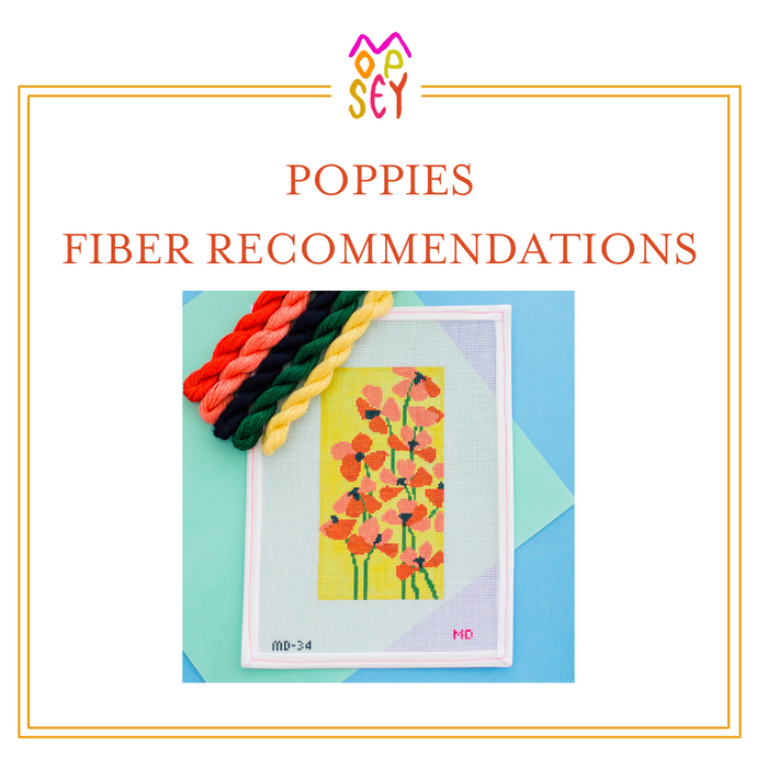 Poppies Fiber Recommendations