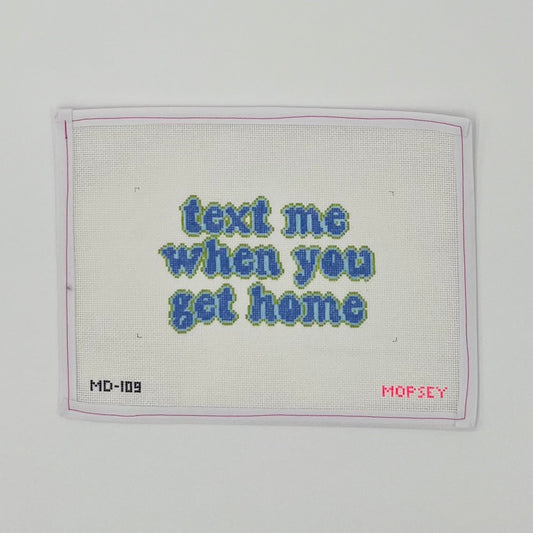 Text Me When You Get Home